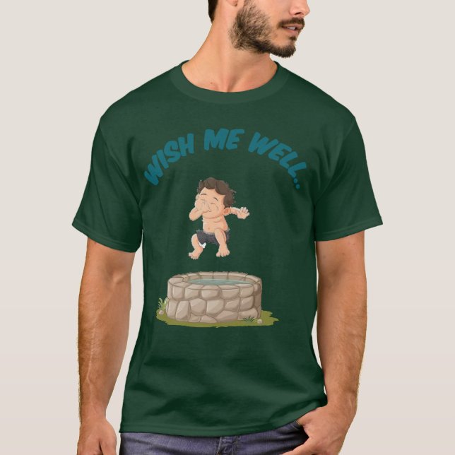 wish me well T-Shirt (Front)