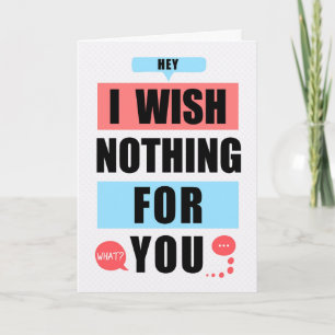 Wish Nothing for you but the Best Funny Good Luck Card