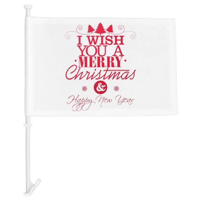 Wish You a Very Merry Christmas and Happy New Year Car Flag (Front)