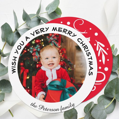Wish You A Very Merry Christmas  Circle Photo Holiday Card