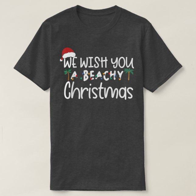 Wish You Merry Christmas in July Summer Beach, Fun T-Shirt (Design Front)