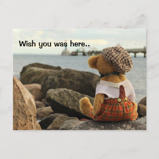 Wish you was here teddy bear postcard (Front)