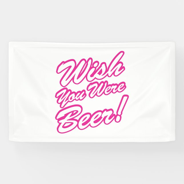 Wish You Were Beer! Banner (Horizontal)