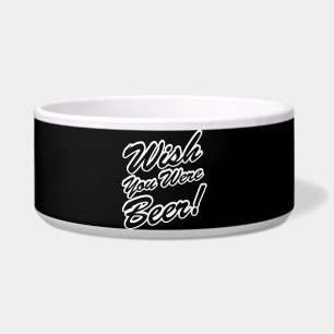 Wish You Were Beer! Bowl
