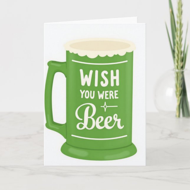Wish You Were Beer Card (Front)
