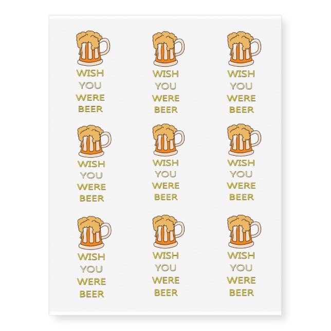 Wish you were beer funny design temporary tattoos (Front)