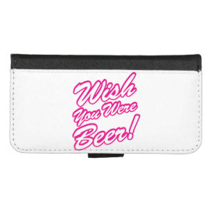 Wish You Were Beer! iPhone 8/7 Wallet Case