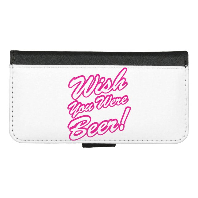 Wish You Were Beer! iPhone Wallet Case (Front (Horizontal))