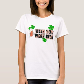Wish you were Beer Irish Women's T-Shirt