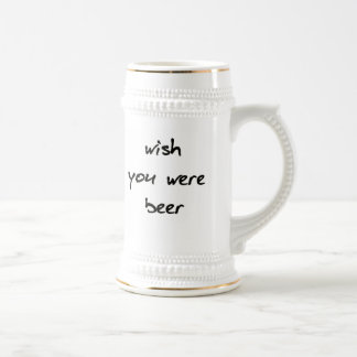 wish you were beer mug