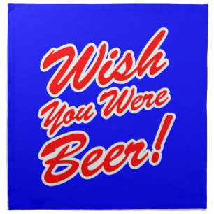 Wish You Were Beer! Napkin