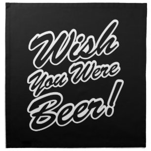 Wish You Were Beer! Napkin