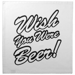 Wish You Were Beer! Napkin