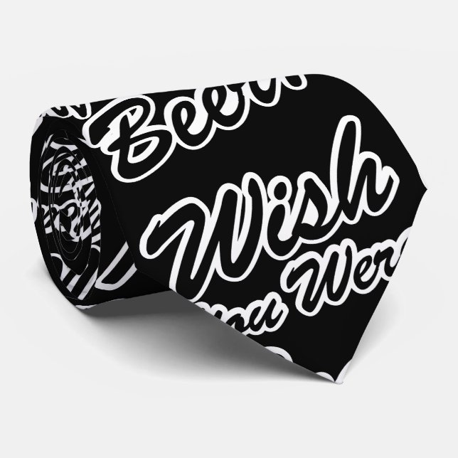 Wish You Were Beer! Neck Tie (Rolled)