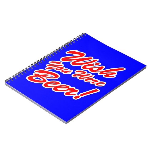 Wish You Were Beer! Notebook (Left Side)
