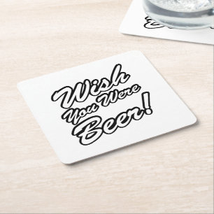 Wish You Were Beer! Square Paper Coaster