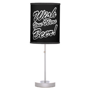 Wish You Were Beer! Table Lamp