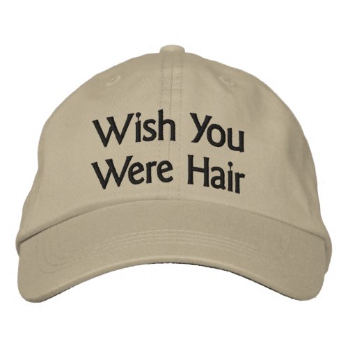 Wish You Were Hair Baseball Cap