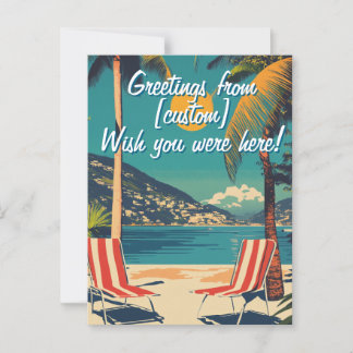 Wish you were here! Customizable post card
