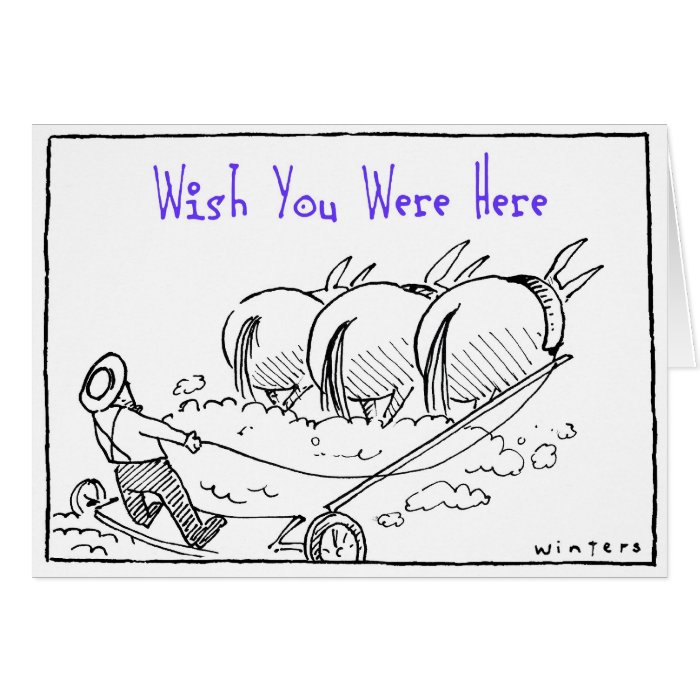 Wish You Were Here Greeting Cards