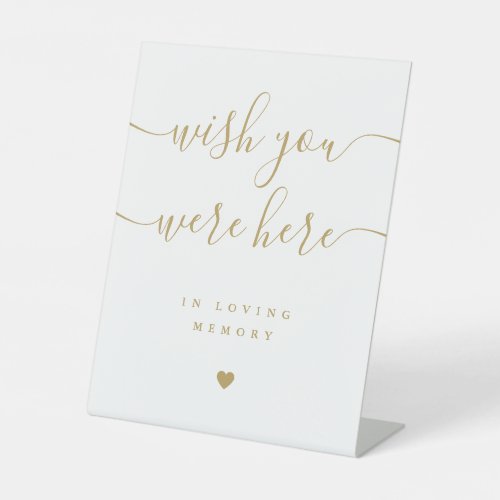 Wish You Were Here In Memory Gold Wedding Pedestal Sign