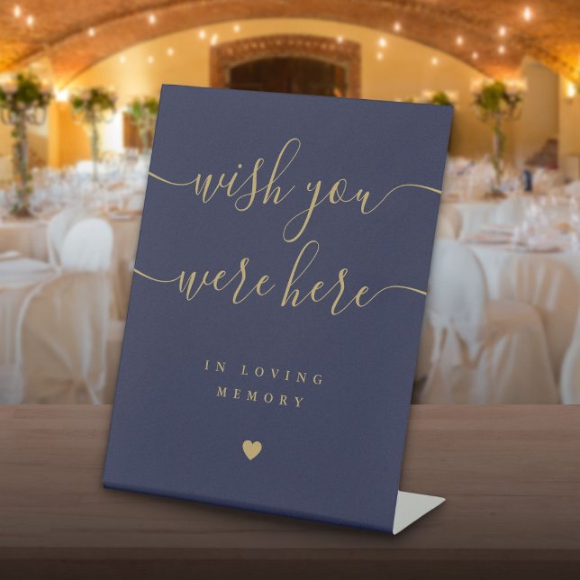 Wish You Were Here In Memory Navy Blue Gold Pedestal Sign (Wish You Were Here In Memory Navy Blue Gold Pedestal Sign)