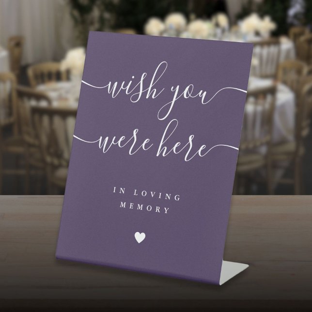 Wish You Were Here In Memory Purple Wedding Pedestal Sign (Wish You Were Here In Memory Purple Wedding Pedestal Sign)