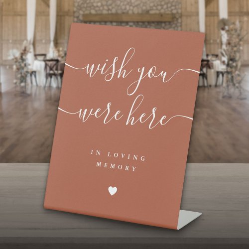 Wish You Were Here In Memory Terracotta Wedding Pedestal Sign