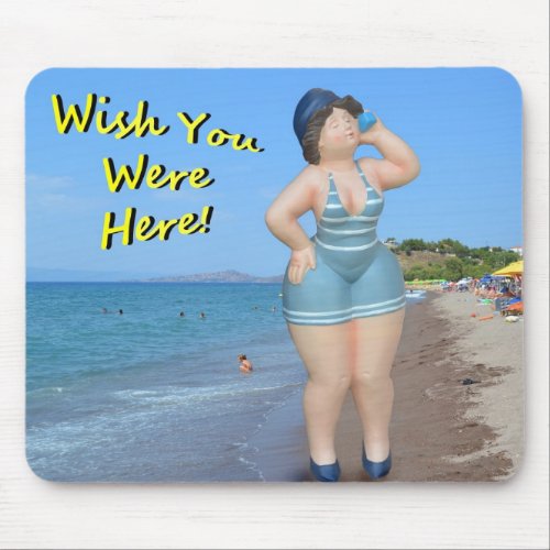 Wish You Were Here Mouse Pad