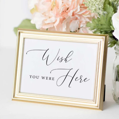 Wish You Were Here Sign  Wedding Remembrance Sign