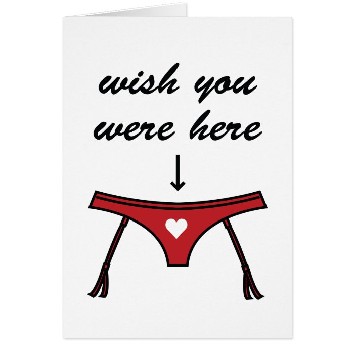 Wish You Were Here. Valentine's Card.