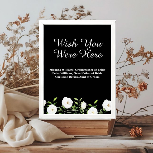 Wish You Were Here White Floral Wedding Memorial Poster (Creator Uploaded)