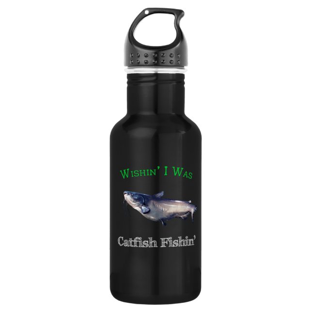 Wishin I Was Catfish Fishin Stainless Steel Water Bottle (Front)