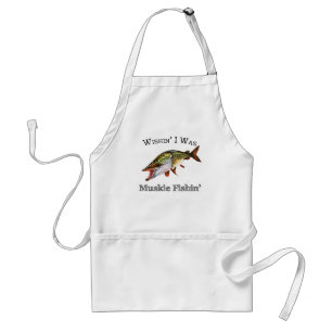 Wishin I Was Muskie Fishin Adult Apron
