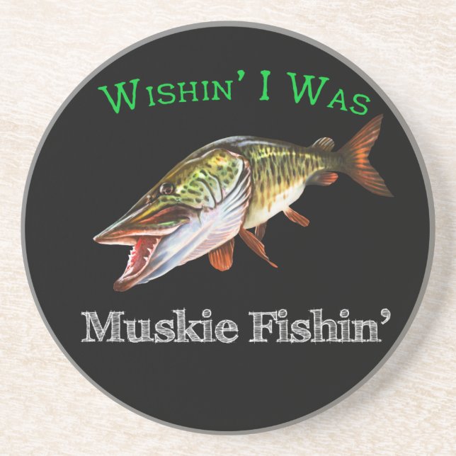 Wishin I Was Muskie Fishin Coaster (Front)