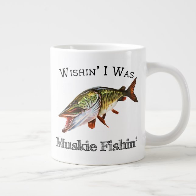 Wishin I Was Muskie Fishin Giant Coffee Mug (Right)