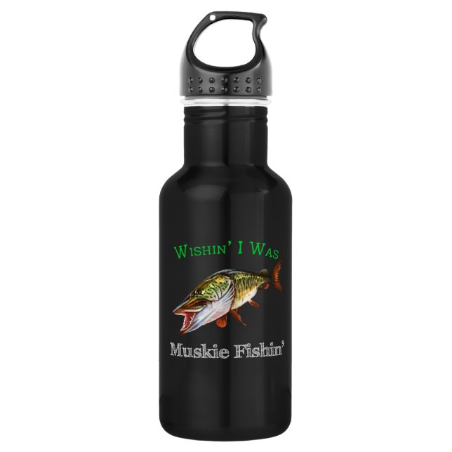 Wishin I Was Muskie Fishin Stainless Steel Water Bottle (Front)