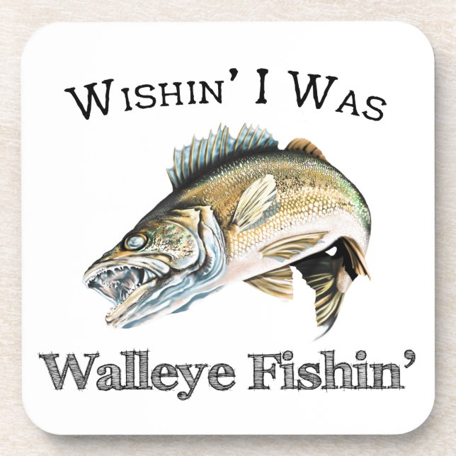 Wishin I Was Walleye Fishin Beverage Coaster (Front)