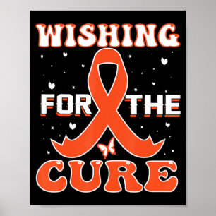 Wishing For The Cure Leukemia Cancer Awareness Poster