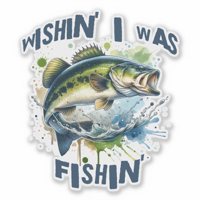 Wishing I was Fishing Custom-Cut Vinyl Sticker (Front)