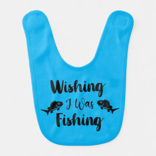 Wishing I was fishing funny quote Baby Bib