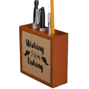 Wishing I was fishing funny quote Desk Organizer
