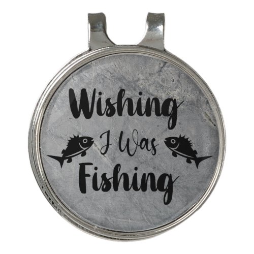 Wishing I was fishing funny quote Golf Hat Clip