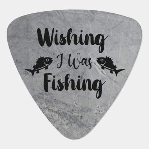 Wishing I was fishing funny quote Guitar Pick