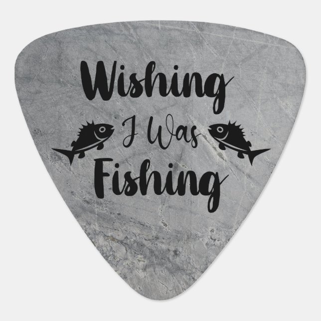 Wishing I was fishing funny quote Guitar Pick (Front)