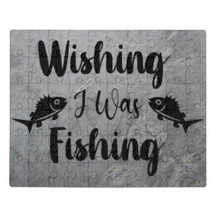 Wishing I was fishing funny quote Jigsaw Puzzle