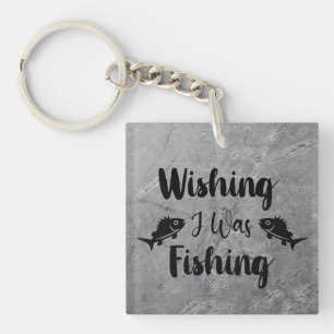 Wishing I was fishing funny quote Keychain