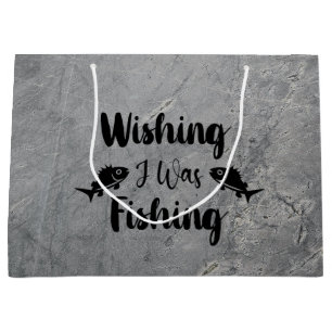 Wishing I was fishing funny quote Large Gift Bag