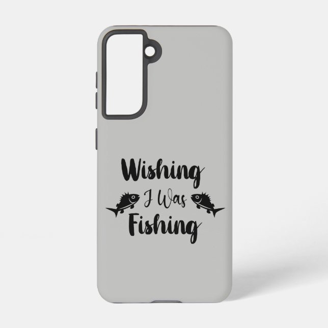 Wishing I was fishing funny quote Samsung Galaxy Case (Back)
