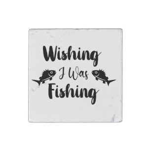 Wishing I was fishing funny quote Stone Magnet